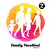 Family Vacation 2